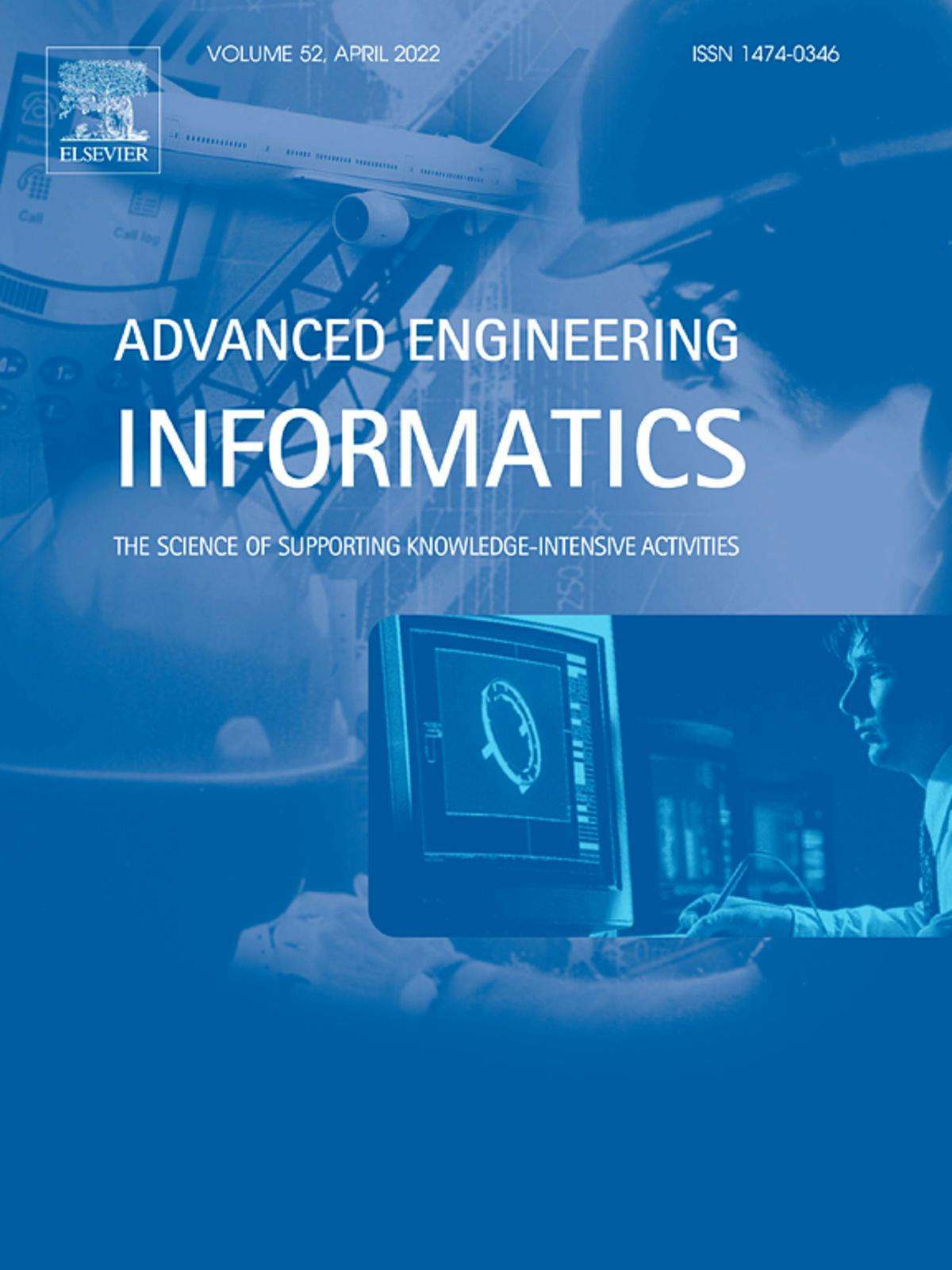 Advanced Engineering Informatics book cover, Volume 52, April 2022