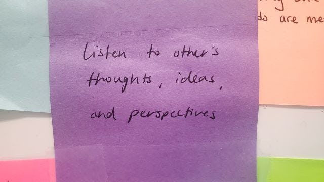 listen to other thoughts, ideas and perspectives