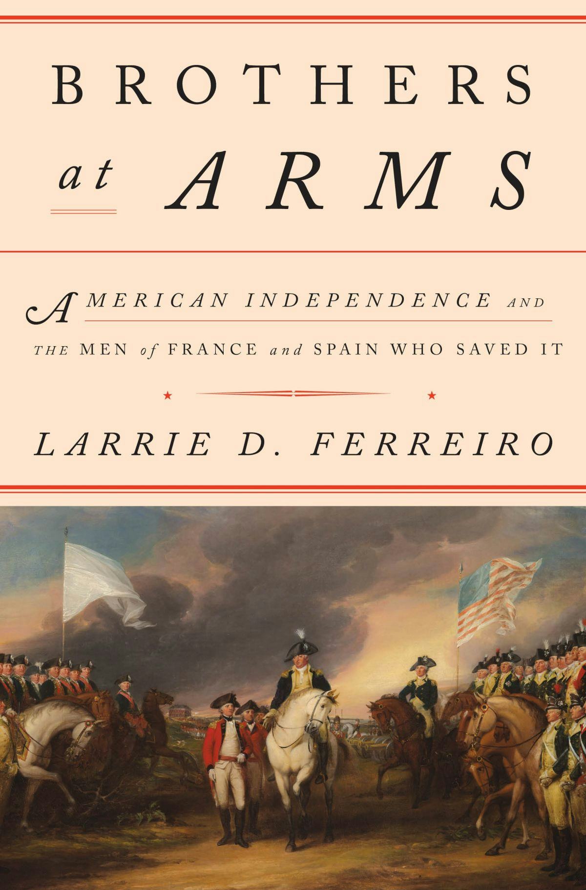 Book cover of Brother at Arms, author Stevens Professor Larrie Ferreiro 